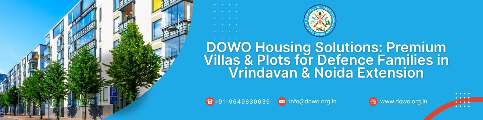 DOWO Housing Solutions: Premium Villas & Plots for Defence Families in Vrindavan & Noida Extension