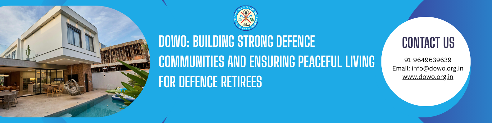 DOWO: Building Strong Defence Communities and Ensuring Peaceful Living for Defence Retirees